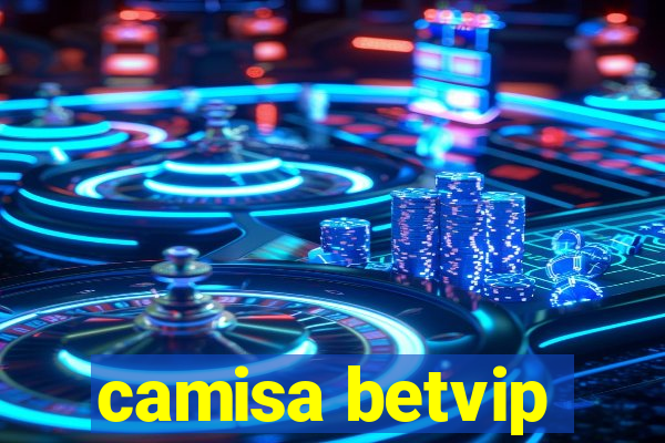 camisa betvip